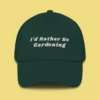 I'd Rather Be Gardening Embroidered Dad Hat